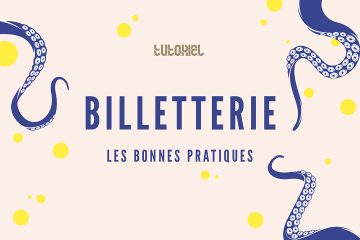 BILLETTERIE • INFOS PRATIQUES